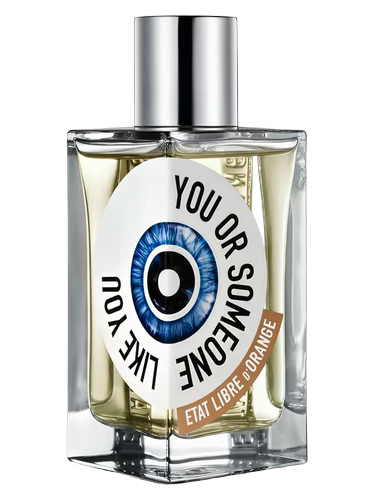 Etat Libre You Or Someone Like You